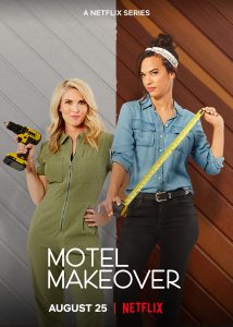 Promotional poster for Netflix' Motel Makeover. Two women standing side-by-side holding construction tools