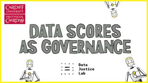 Data Scores as Governance - Data Justice Lab