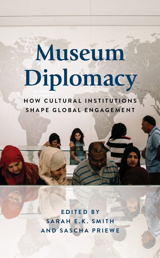 Cover art of Museum Diplomacy: How Cultural Institutions Shape Global Engagement