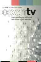 Book cover for "Open TV: Innovation beyond Hollywood and the Rise of Web Television"