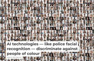 AI Technologies Discriminate Against POC Compilation of faces with the title, "AI technologies - like police facial recognition - discriminate against people of colour."