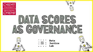 Data Scores as Governance Data Scores as Governance - Data Justice Lab